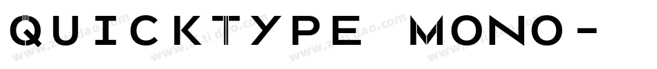 QuickType Mono字体转换